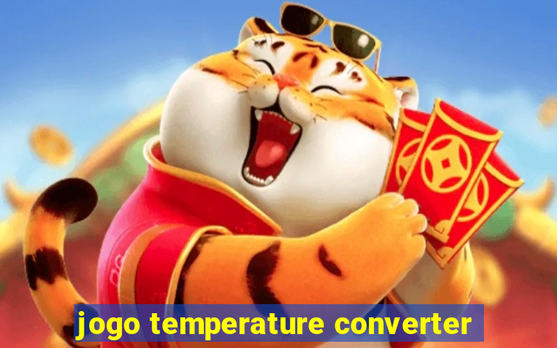 jogo temperature converter